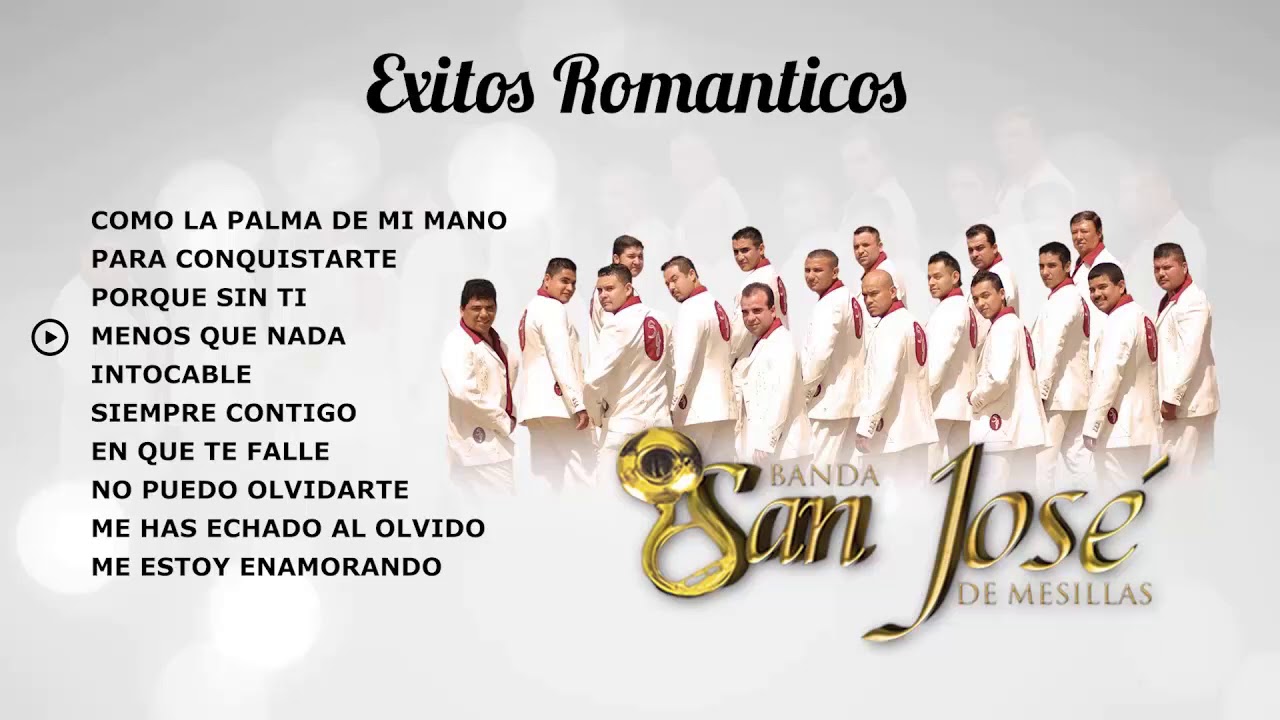 Banda San Jose De Mesillas ||  Exitos Romanticos