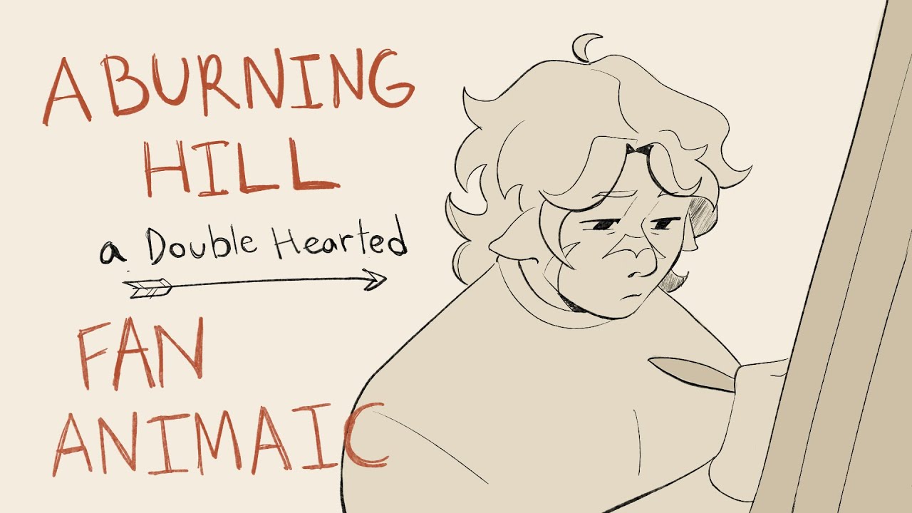 A Burning Hill || DDVAU [ANIMATIC]