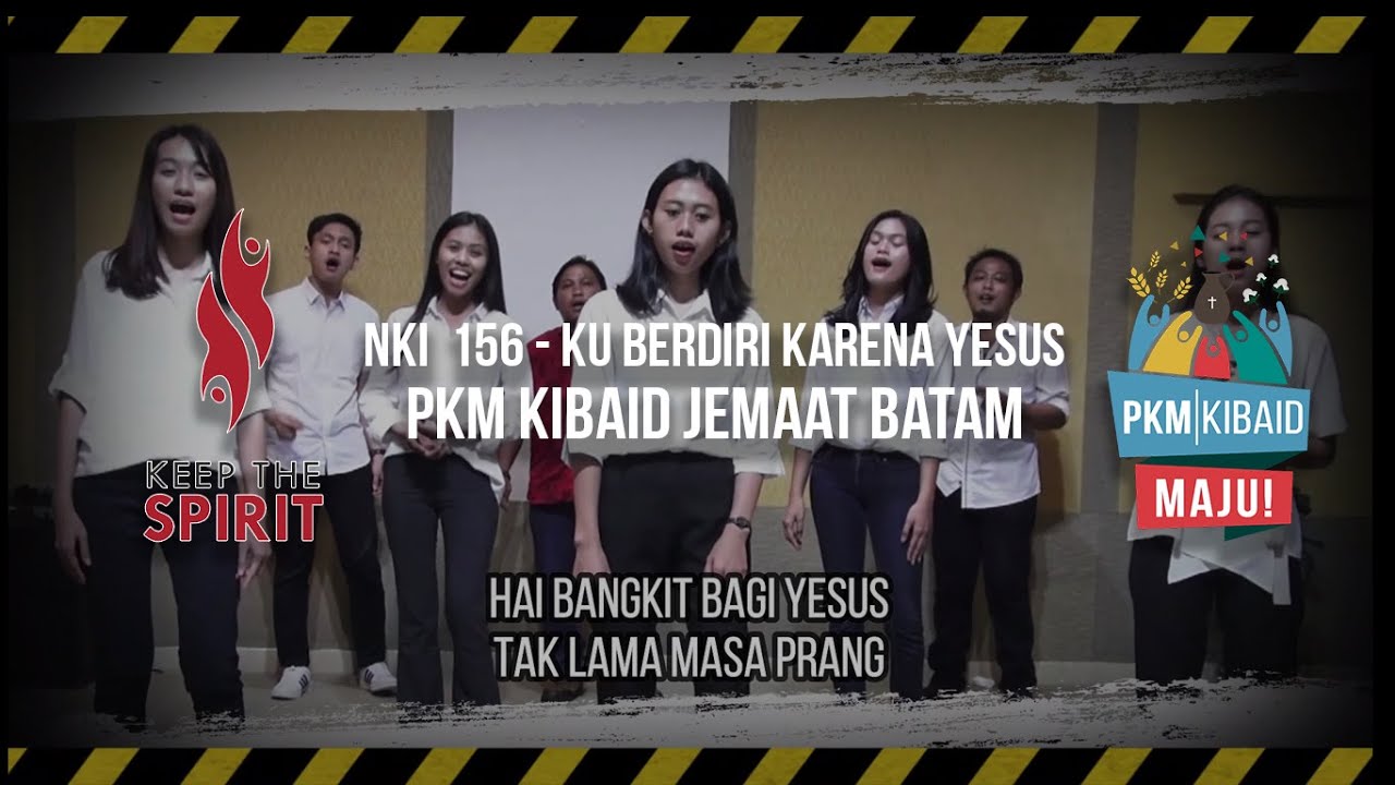 Nyanyian Kemenangan Iman No. 156 - Berdiri Karena Yesus ( Cover by PKM KIBAID Batam )