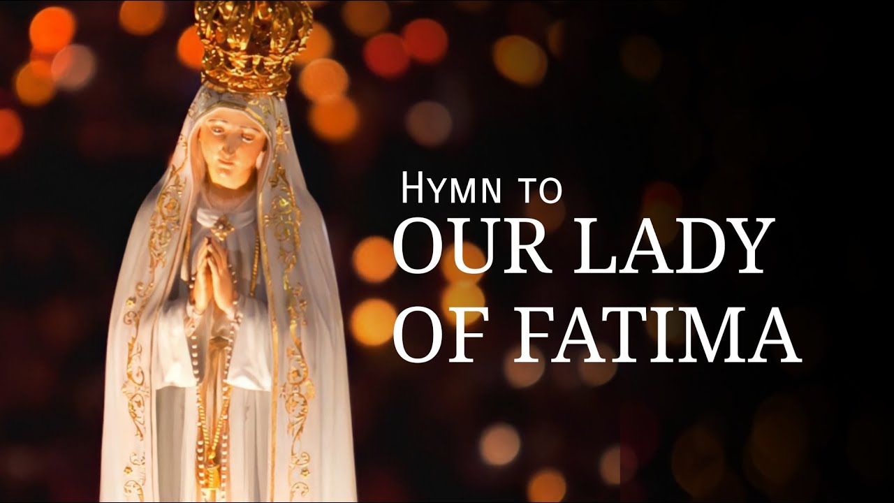 HYMN TO OUR LADY OF FATIMA (Lyrics)