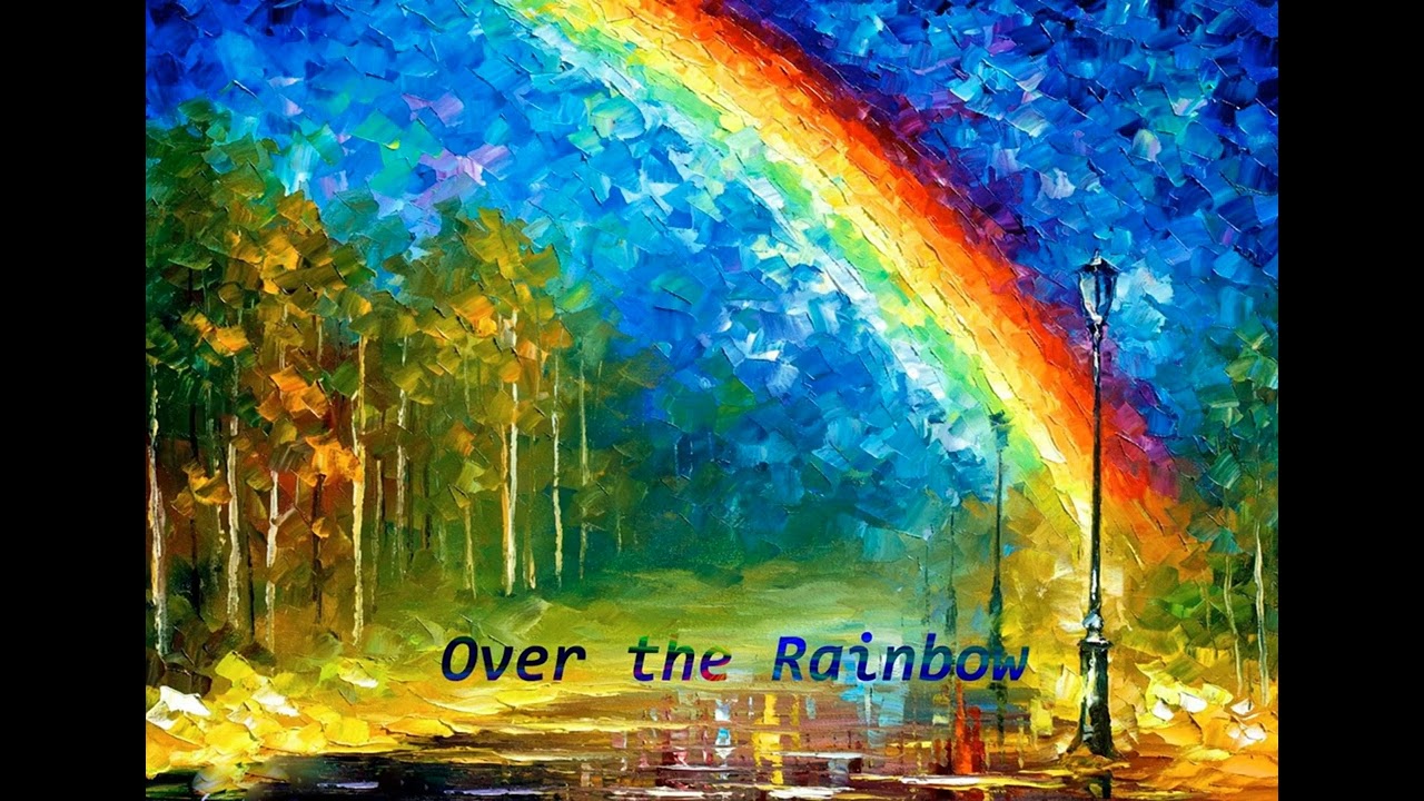 Over the Rainbow - Cover of the song written by Harold Arlen with lyrics by Yip Harburg (1939)