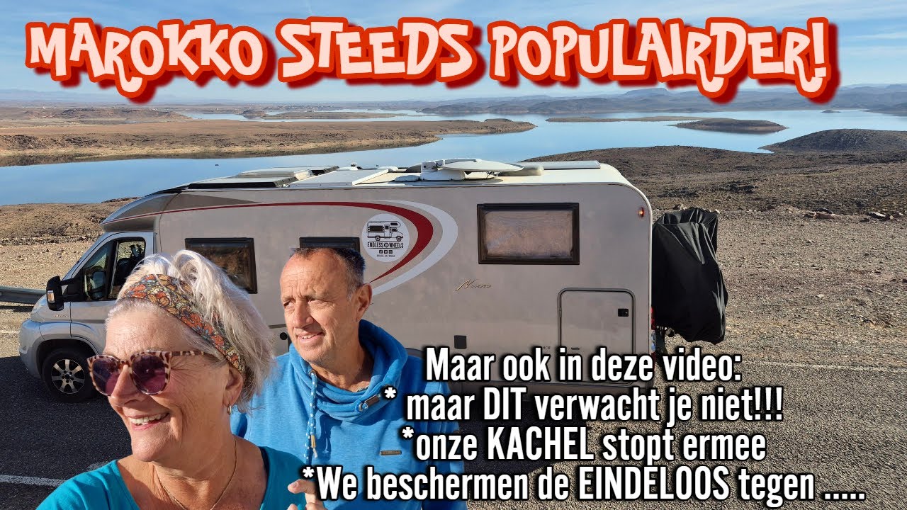 WK149 WONEN EN WERKEN IN ONZE CAMPER | MAROKKO STEEDS POPULAIRDER !