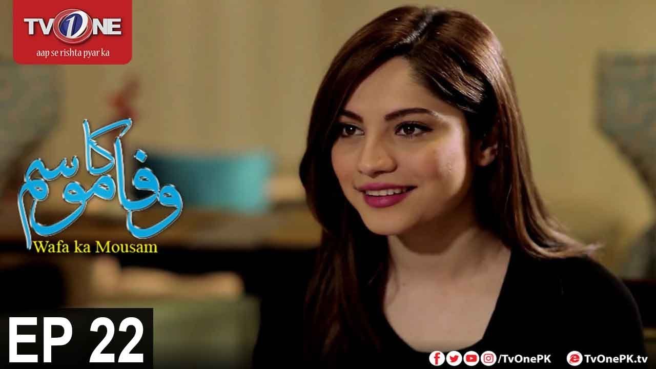 Wafa Ka Mausam | Episode 22 | TV One Drama | 26th July 2017