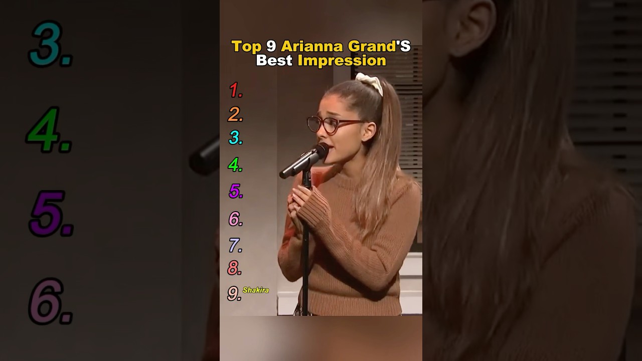 Top 9 Ariana Grande's best impression