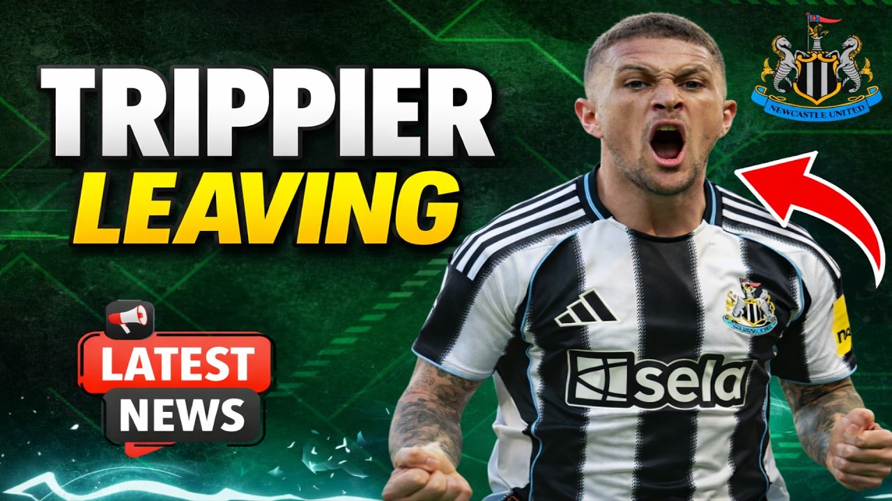 &iexcl;Trippier ABANDONA el Newcastle United! &iexcl;El comunicado del club lo CONFIRMA!