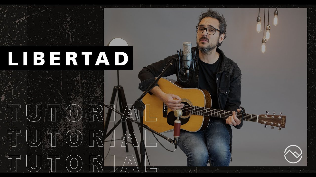 Tutorial - Libertad - Adoración Viña Las Condes -