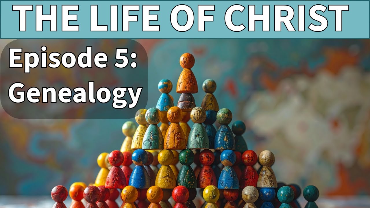 Bible Discussions - Episode 94 - The Life of Christ - Episode 5: The Genealogy of the Christ
