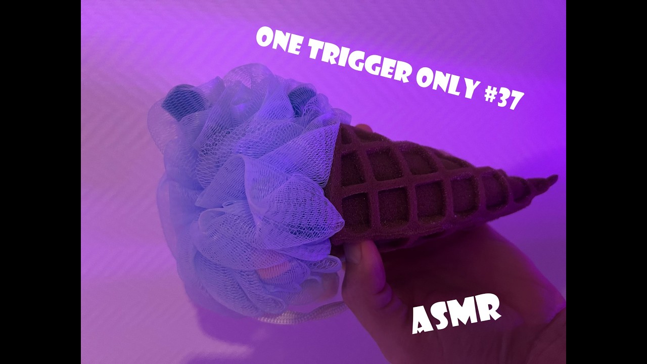 ASMR One trigger only #37