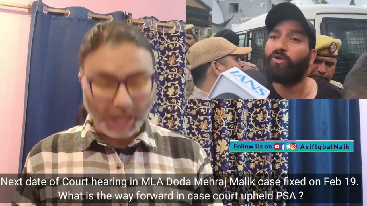 Next date of Court hearing in MLA Doda Mehraj Malik case fixed on Feb 19. What is the way forward