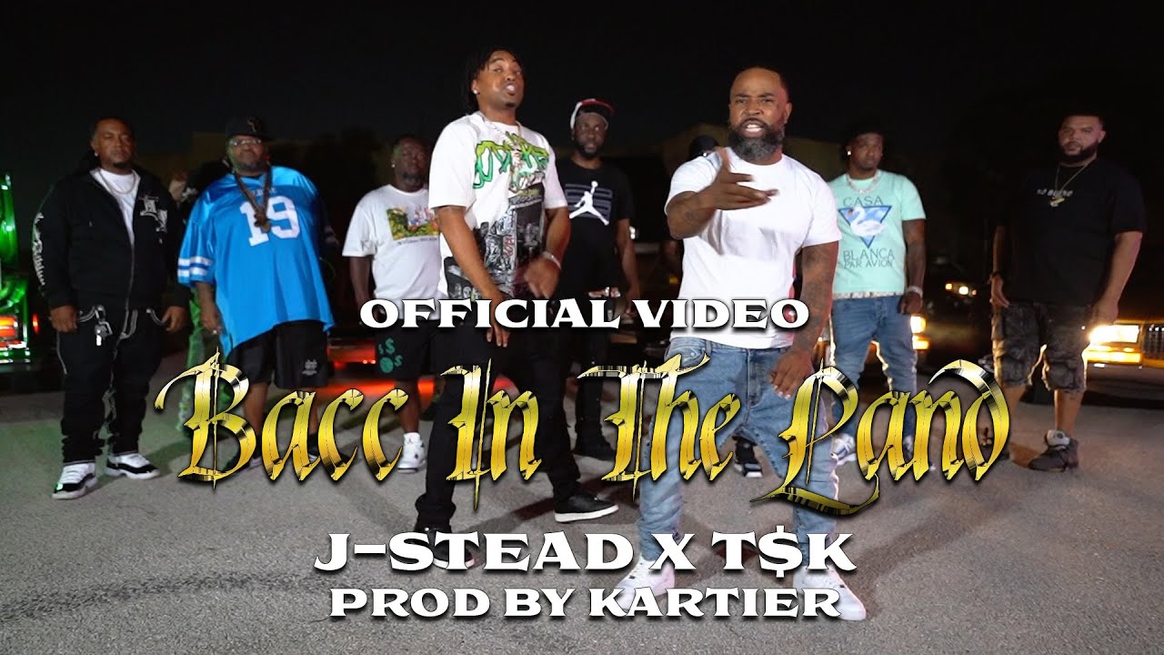 J-Stead ft. T$K - Bacc in Tha Land (Official Video)