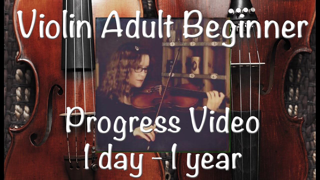 Violin Adult Beginner | Progress Video 1 day - 1 year