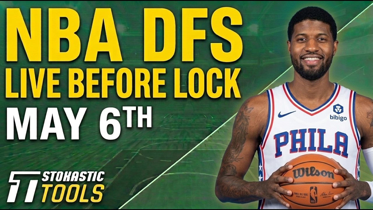 NBA DFS Live Before Lock (Wednesday 5/6/26) | DraftKings & FanDuel NBA Lineups