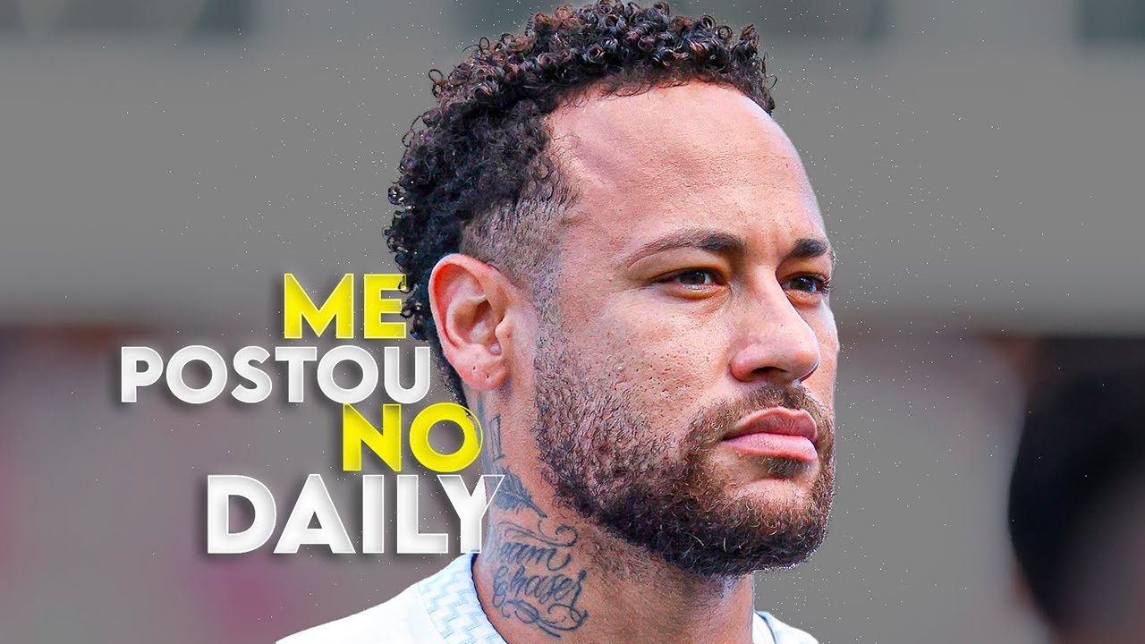 Neymar Jr. ►  Me postou No Daily ( MC GP E MC LELE JP )