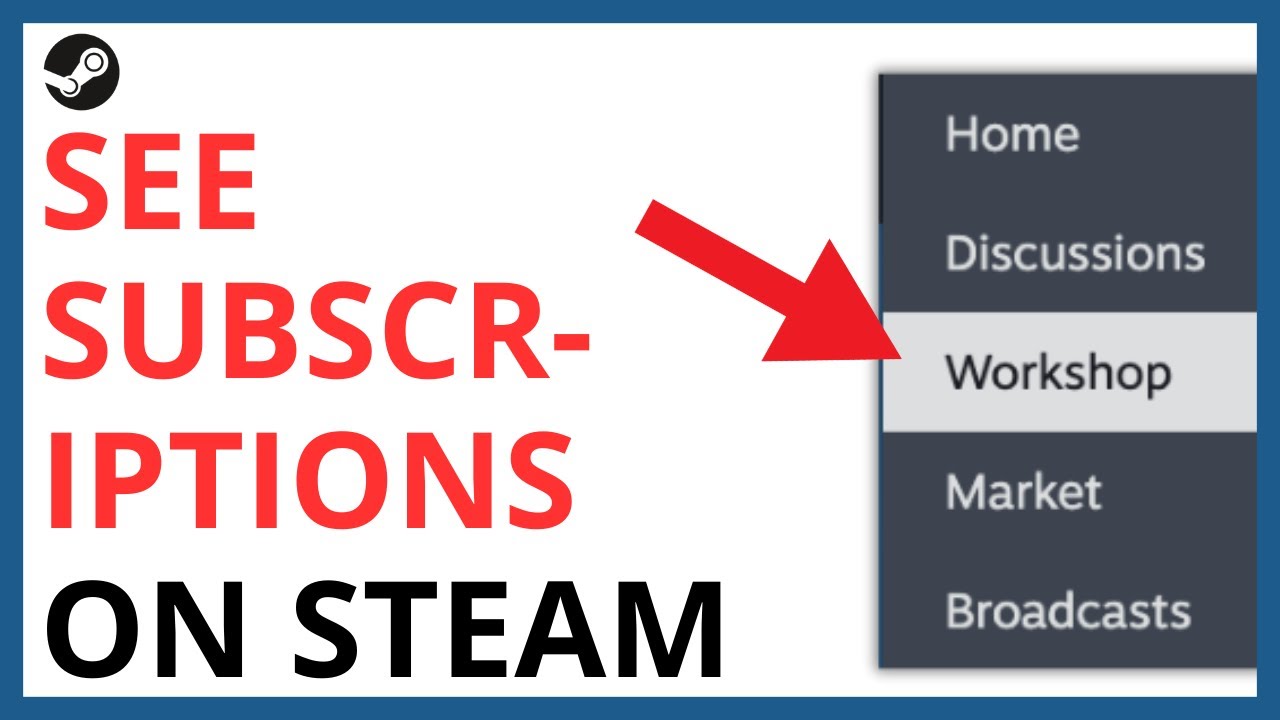 Как посмотреть подписки в Steam [КРАТКОЕ РУКОВОДСТВО]