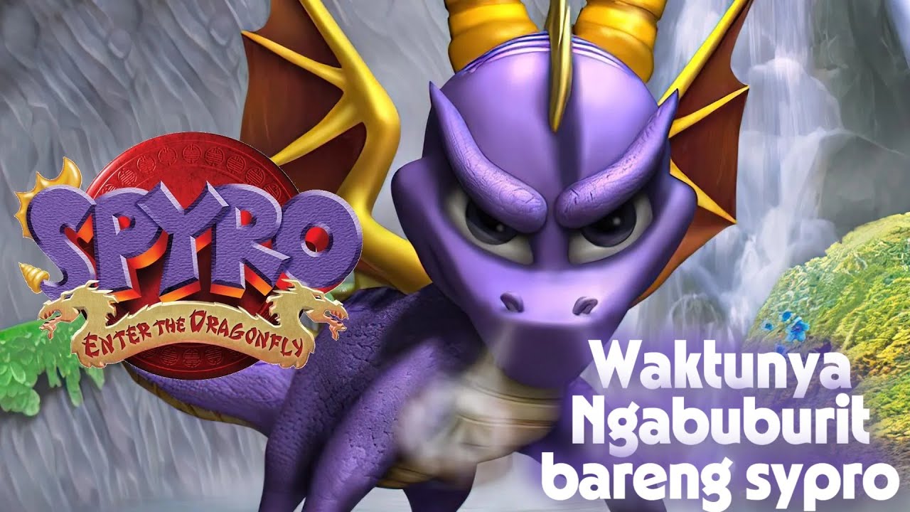 🔴Spyro si naga ungu ini akan menemani waktu ngabuburit kalian - Spyro: Enter the Dragonfly (2002)