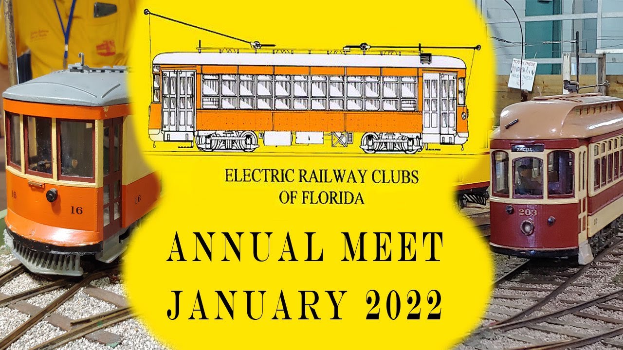 Trolley Show - Electric Railway Clubs of Florida Annual Meet 2022