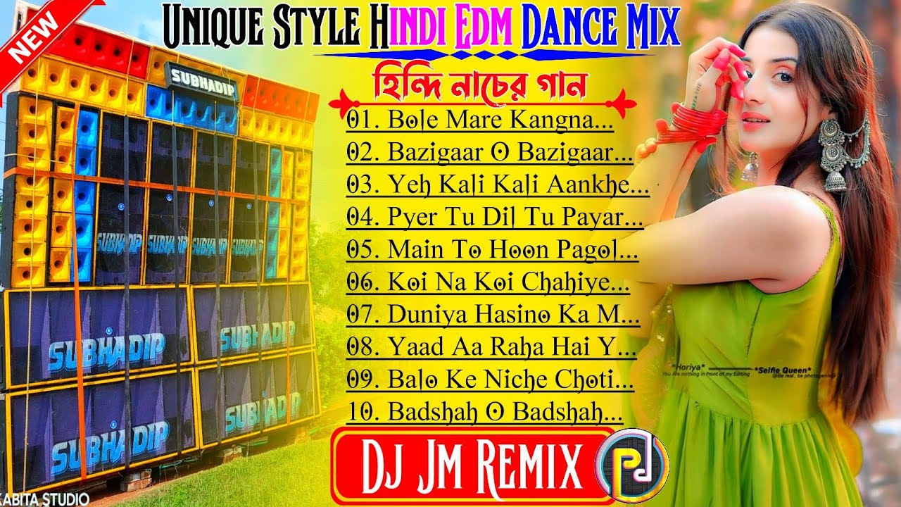 Unique Style Hindi Edm Dance Mix || হিন্দি নাচের গান || Dj Jm Remix || PRADIP DOLAI
