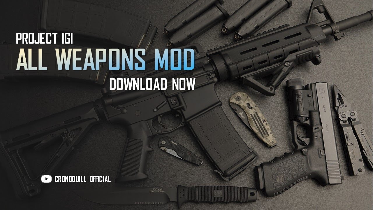 Project IGI - All Weapons Mod | Download now |