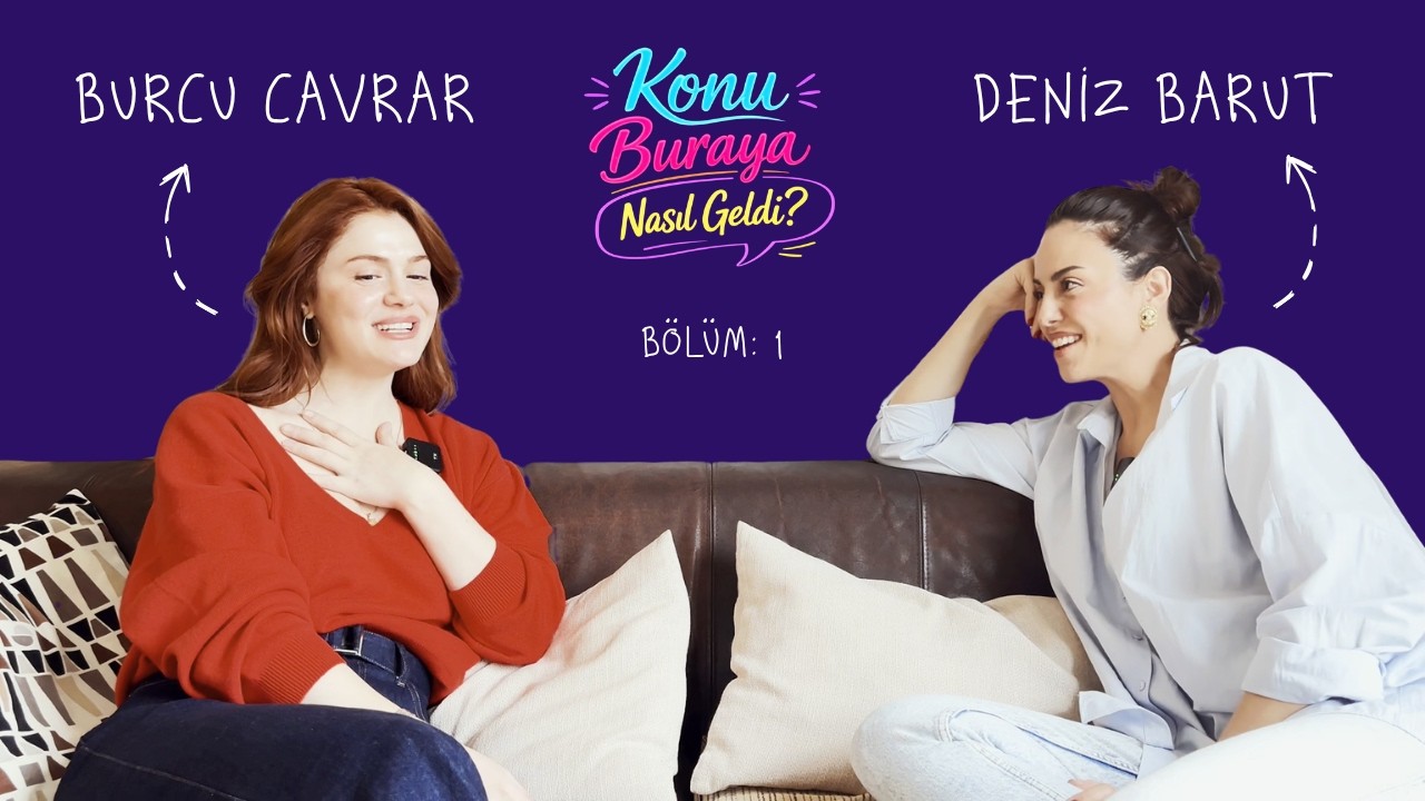 Konu Buraya Nasıl Geldi? 