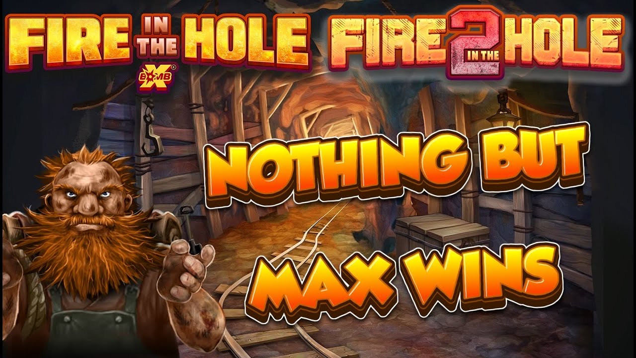 🧨 FIRE IN THE HOLE & FIRE IN THE HOLE 2 🔥 NOTHING BUT MAX WINS