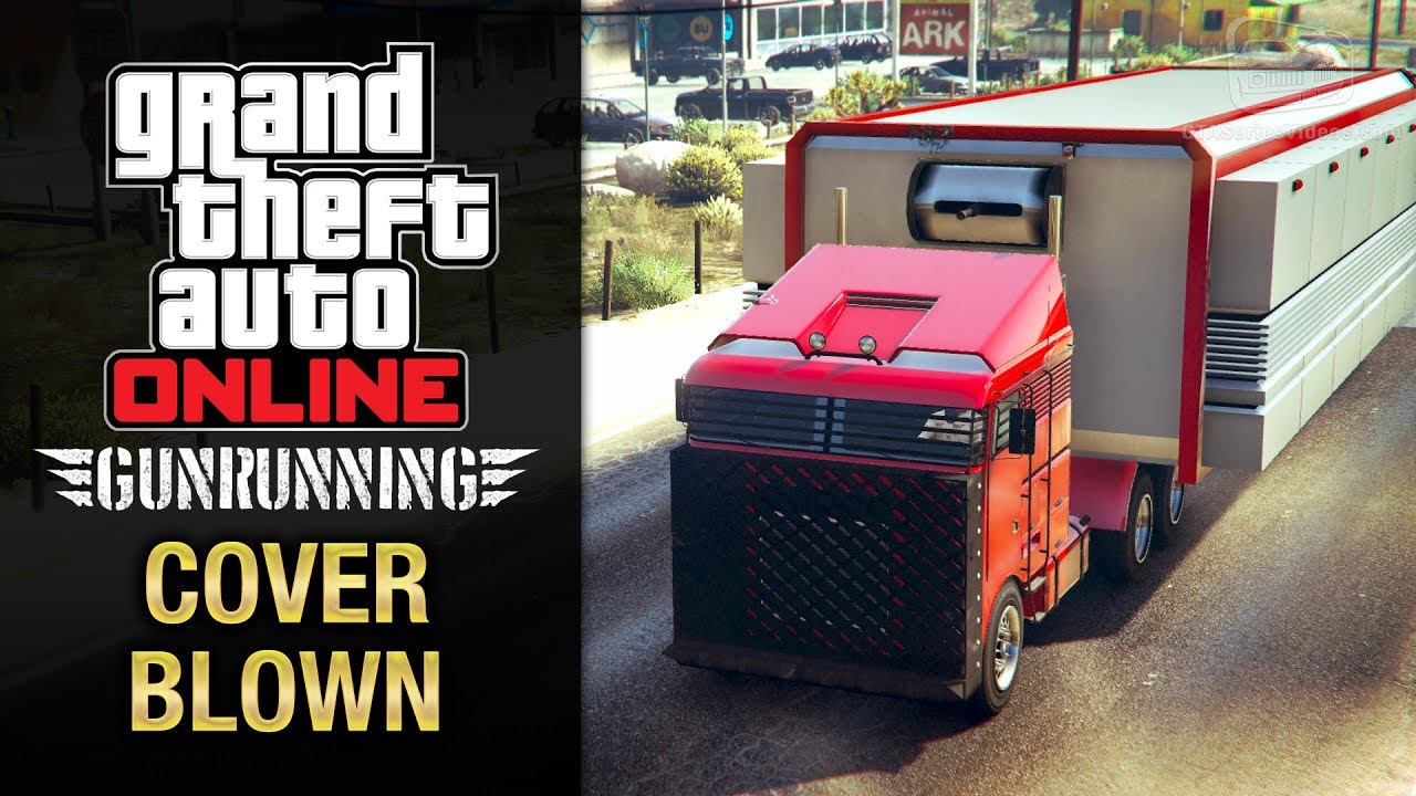 GTA Online Gunrunning - Mobile Operation #5 - MOC (Cover Blown)