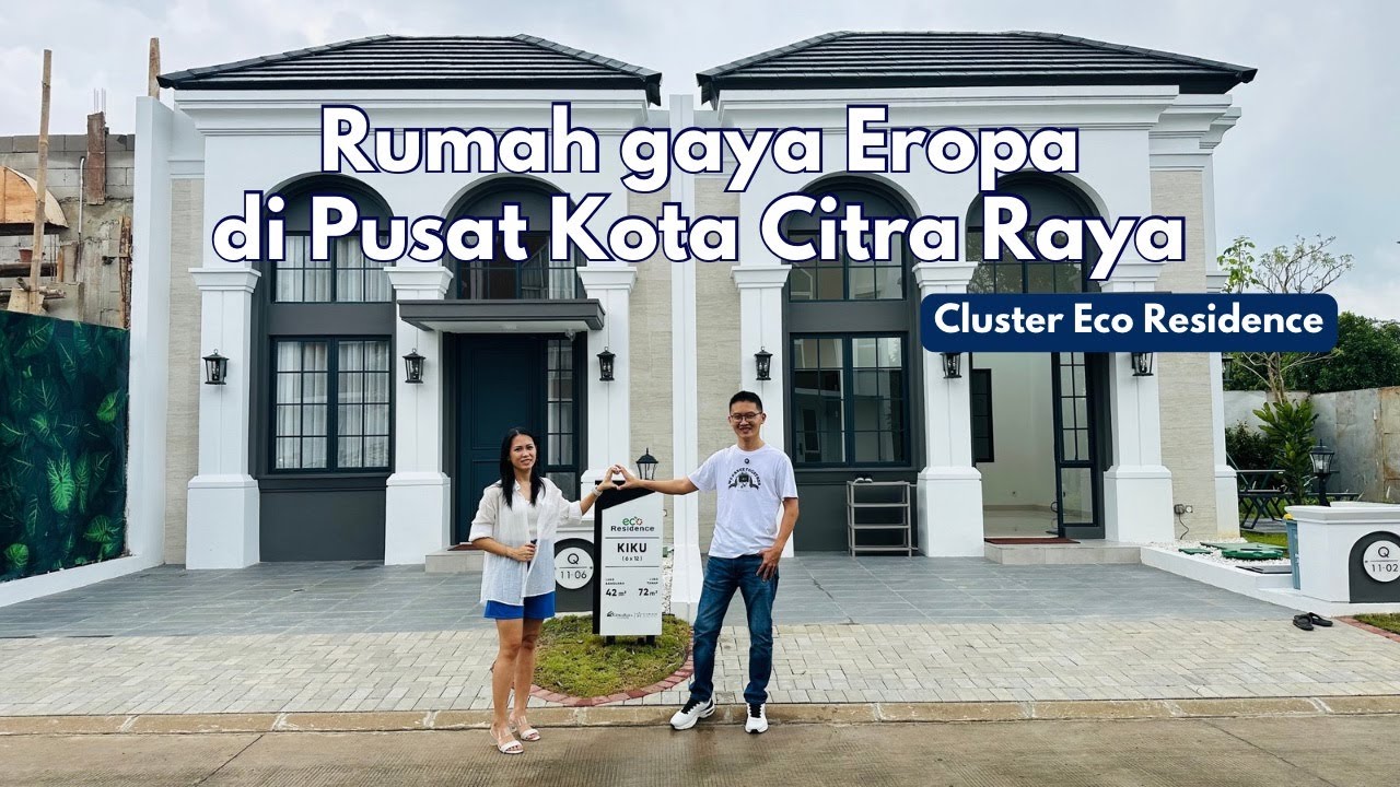 Hunian Gaya Eropa di Ecopolis Citra Raya Tangerang. Type Kiku Cluster Eco Residence