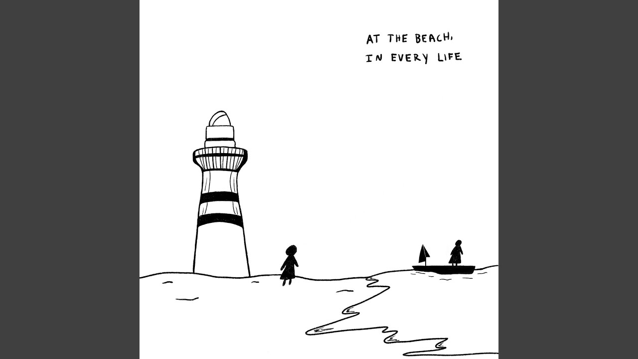 At The Beach, In Every Life