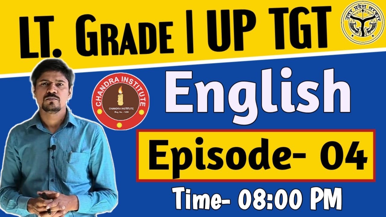 LT GRADE TEACHER 2021 | UP TGT ENGLISH | CLASS-04 | lt grade english preparation | lt grade english