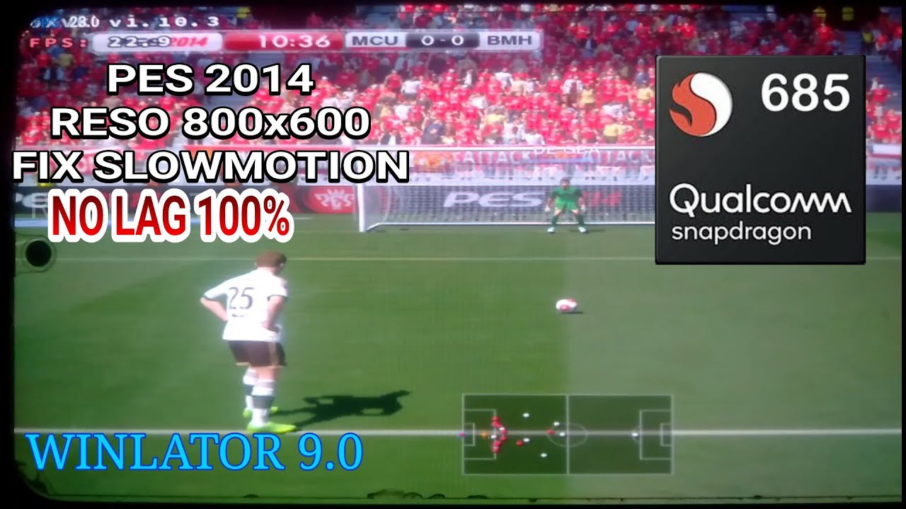 PES 2014 | WINLATOR 9.0 SNAPDRAGON 685