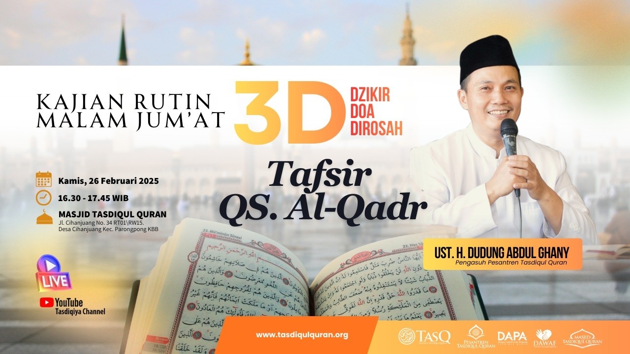 KAJIAN 3D BERSAMA UST. H. DUDUNG ABDUL GHANY