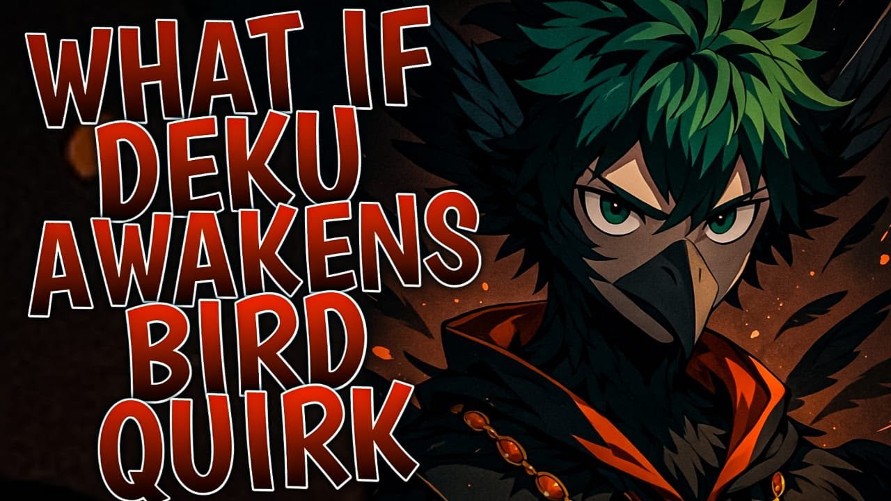 What If Deku Awakens Bird Quirk | Part 1