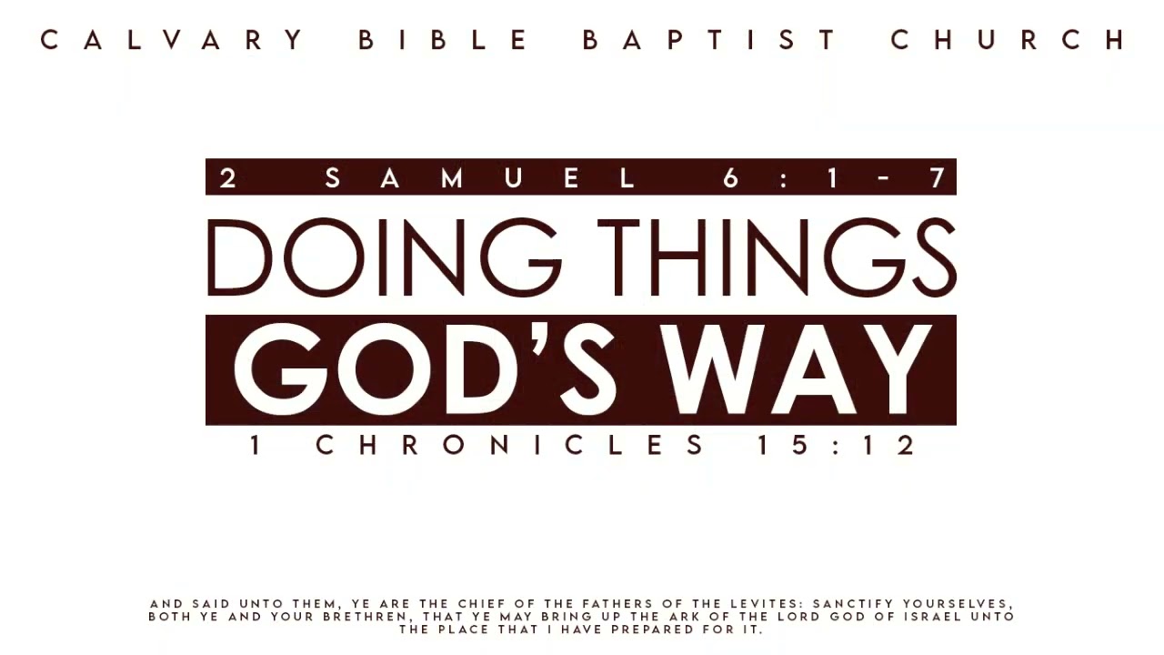 Doing Things God's Way, 1 Chronicles 15:12