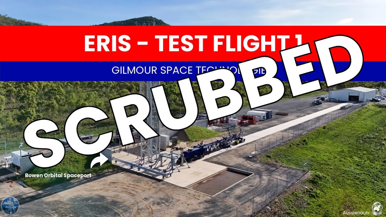 [SCRUBBED] ERIS | Test Flight 1 | Gilmour Space Technologies