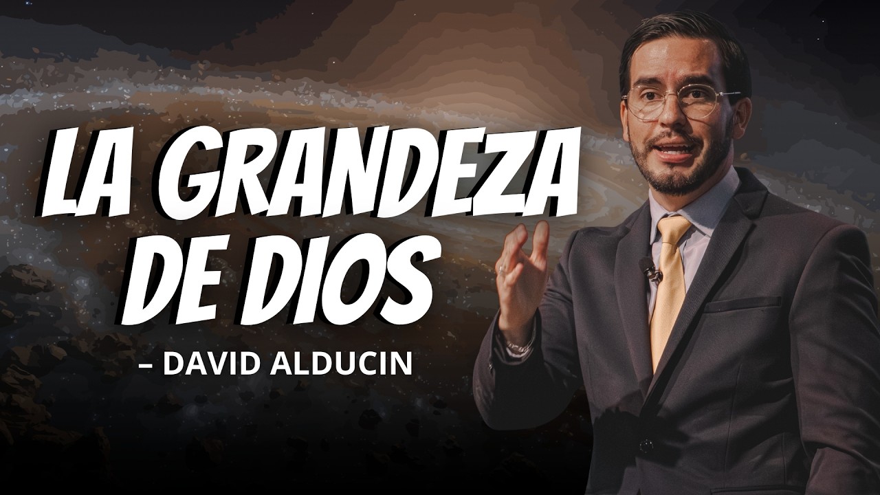 La Grandeza De Dios | David Alducin