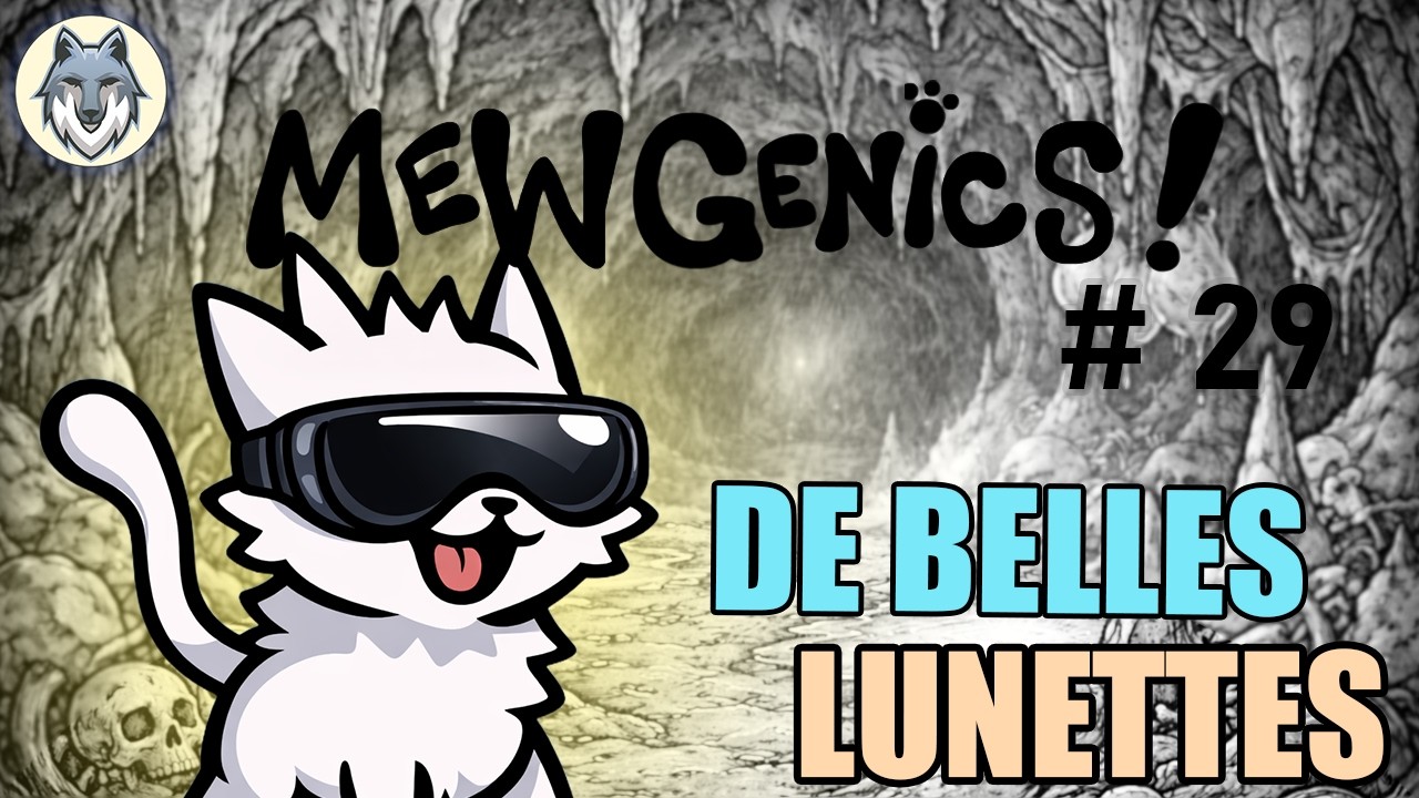 AUCUN PROBLÈME DE VUE | MEWGENICS (29)