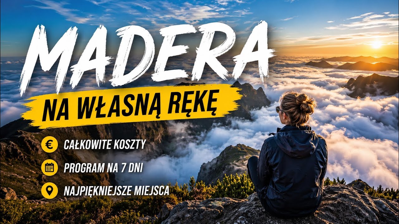 Madera na własną rękę - całkowite koszty i program naszej 7-dniowej podrózy