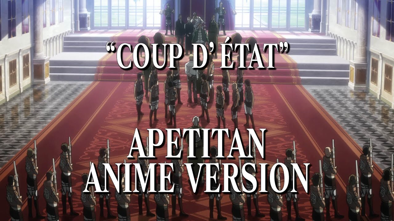 APETITAN (Episode 42 Version)「Coup d'&Eacute;tat Theme」Attack on Titan OST
