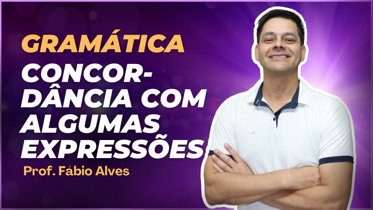 Concordância com algumas expressões - Atualização da aula 6