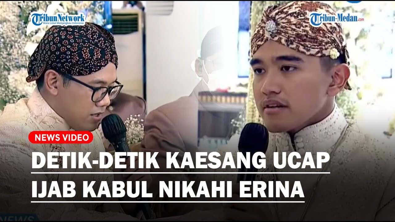 DETIK-DETIK Kaesang Ucap Ijab Kabul Nikahi Erina Gudono, Wajah Putra Jokowi Tegang