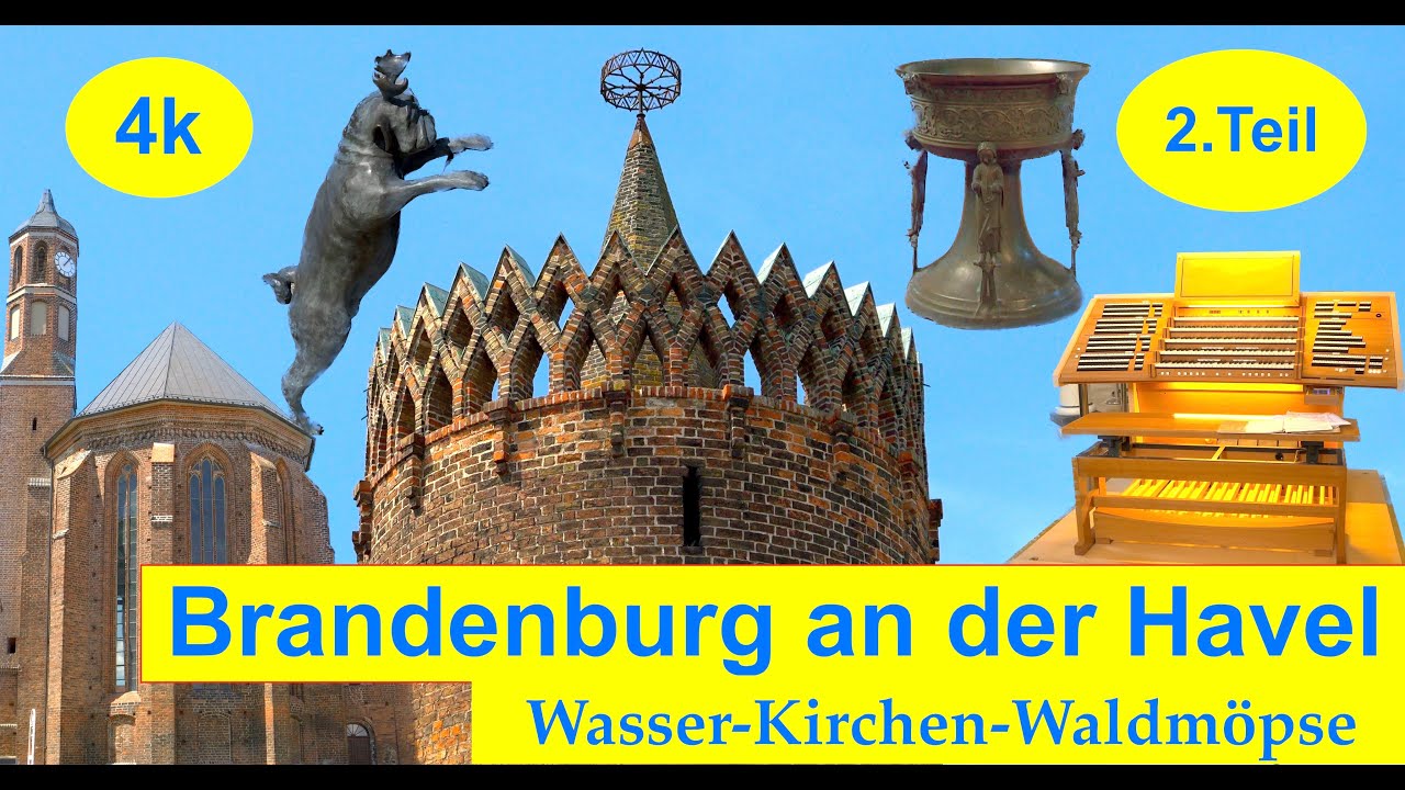 Brandenburg an der Havel Teil 2 - Stadt der Kirchen und Waldmöpse