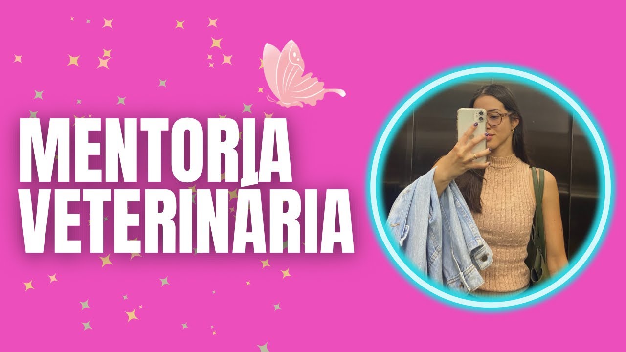 MENTORIA VETERINÁRIA- Primeiro dia! 