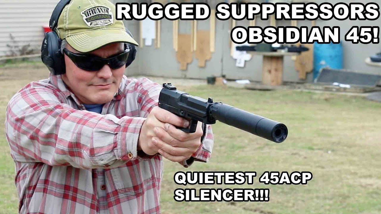 Прочные глушители Obsidian 45! Самый тихий глушитель 45ACP