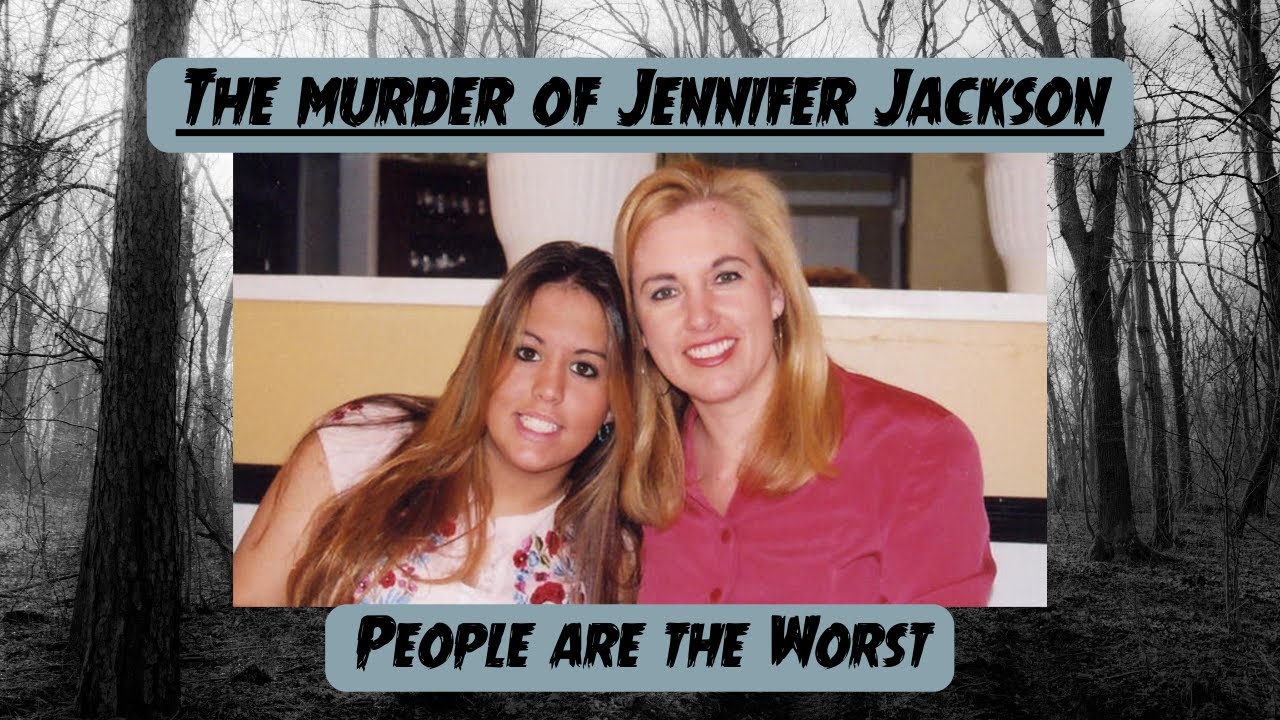 The murder of Jennifer Jackson
