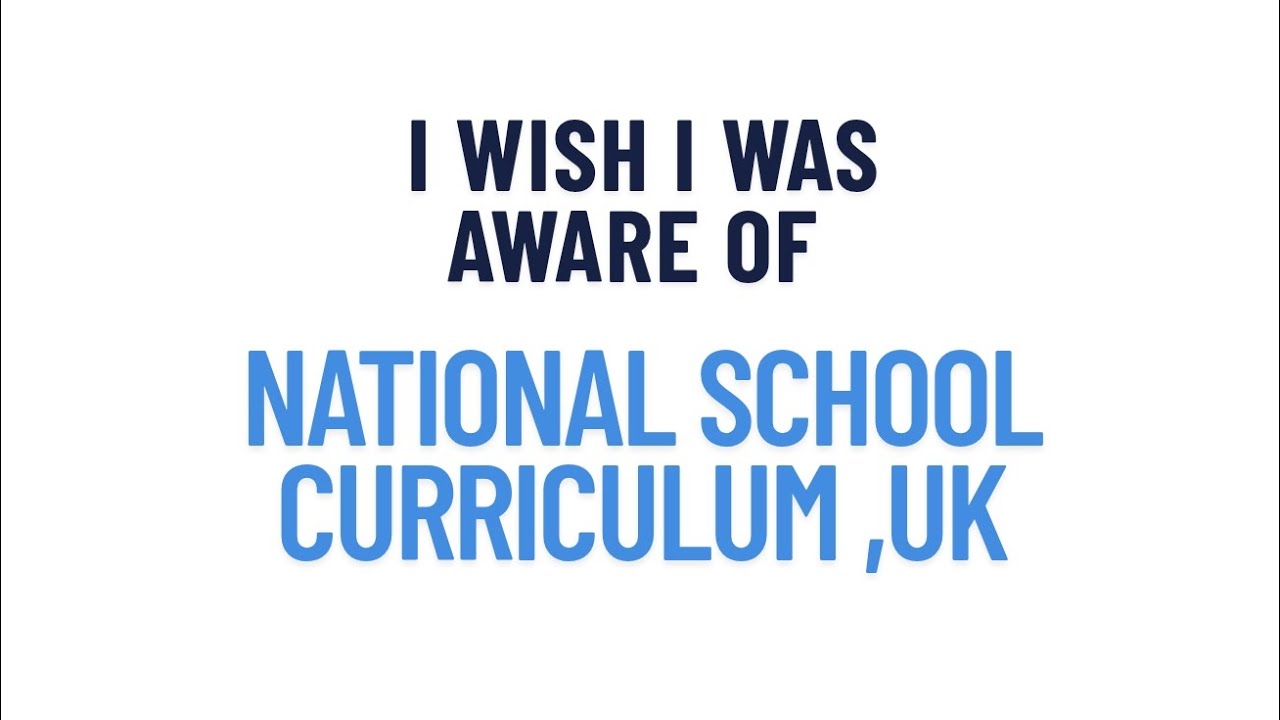 School curriculum UK -I wish I know basics !!#ukschools
