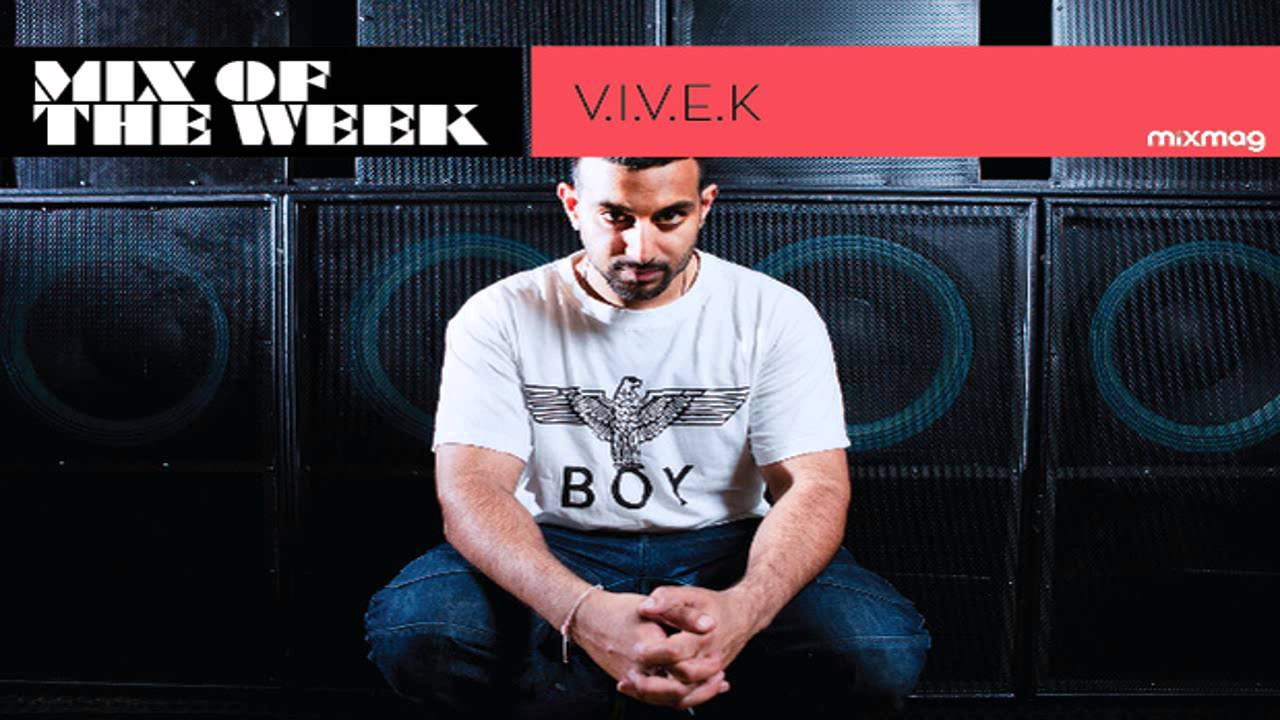 V.I.V.E.K - Mix Of The Week (Mixmag)