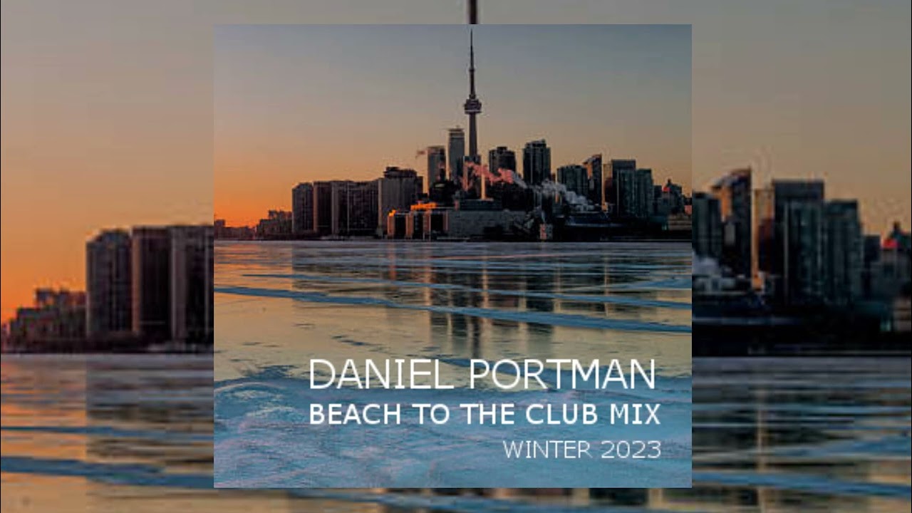 Daniel Portman - Beach to the Club mix ( Winter 2023 ) Melodic Techno