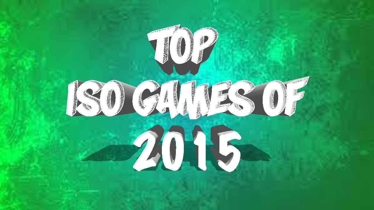 Top ISO Multiplayer Games of 2015