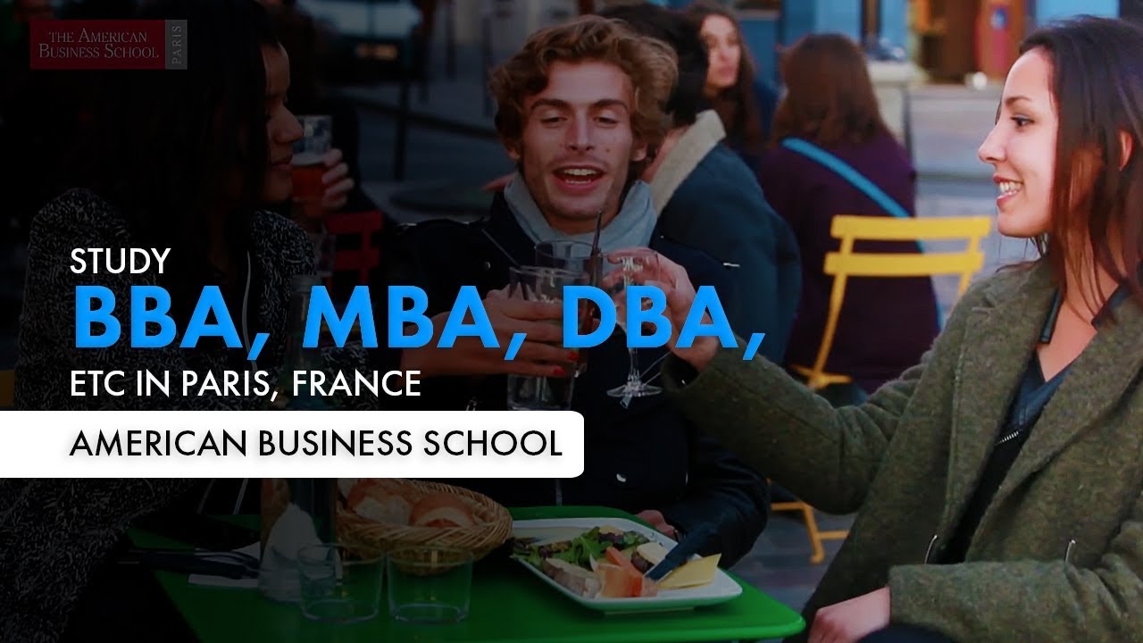 Study International Programs Like BBA, MBA, DBA, Etc In Paris, France | Study In France