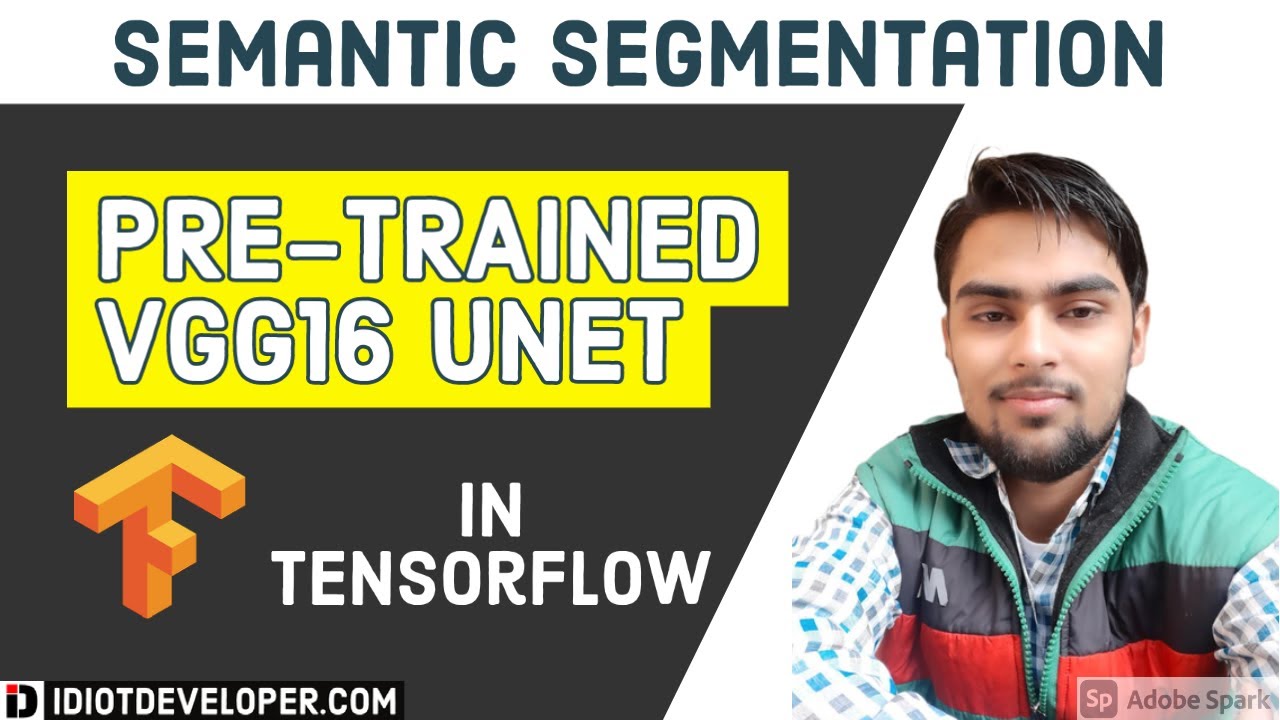 Pretrained VGG16 UNET in TensorFlow using Keras API | Deep Learning | Semantic Segmentation