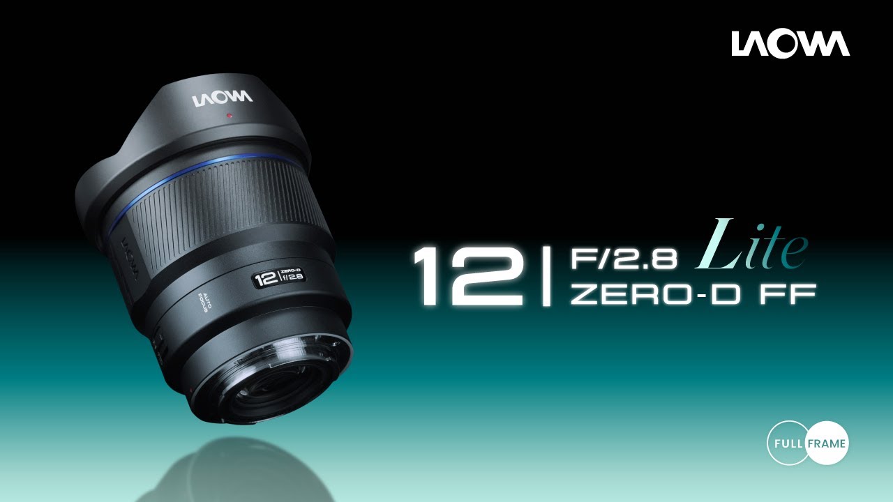 The Legend Returns for Mirrorless Systems: Laowa 12mm f/2.8 Lite Zero-D FF